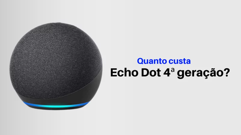 Qual o valor da Echo Dot 4ª geração Alexa